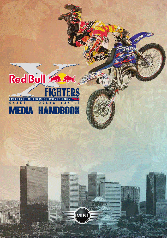  » Red Bull X-Fighters Osaka 2014 Media Kit